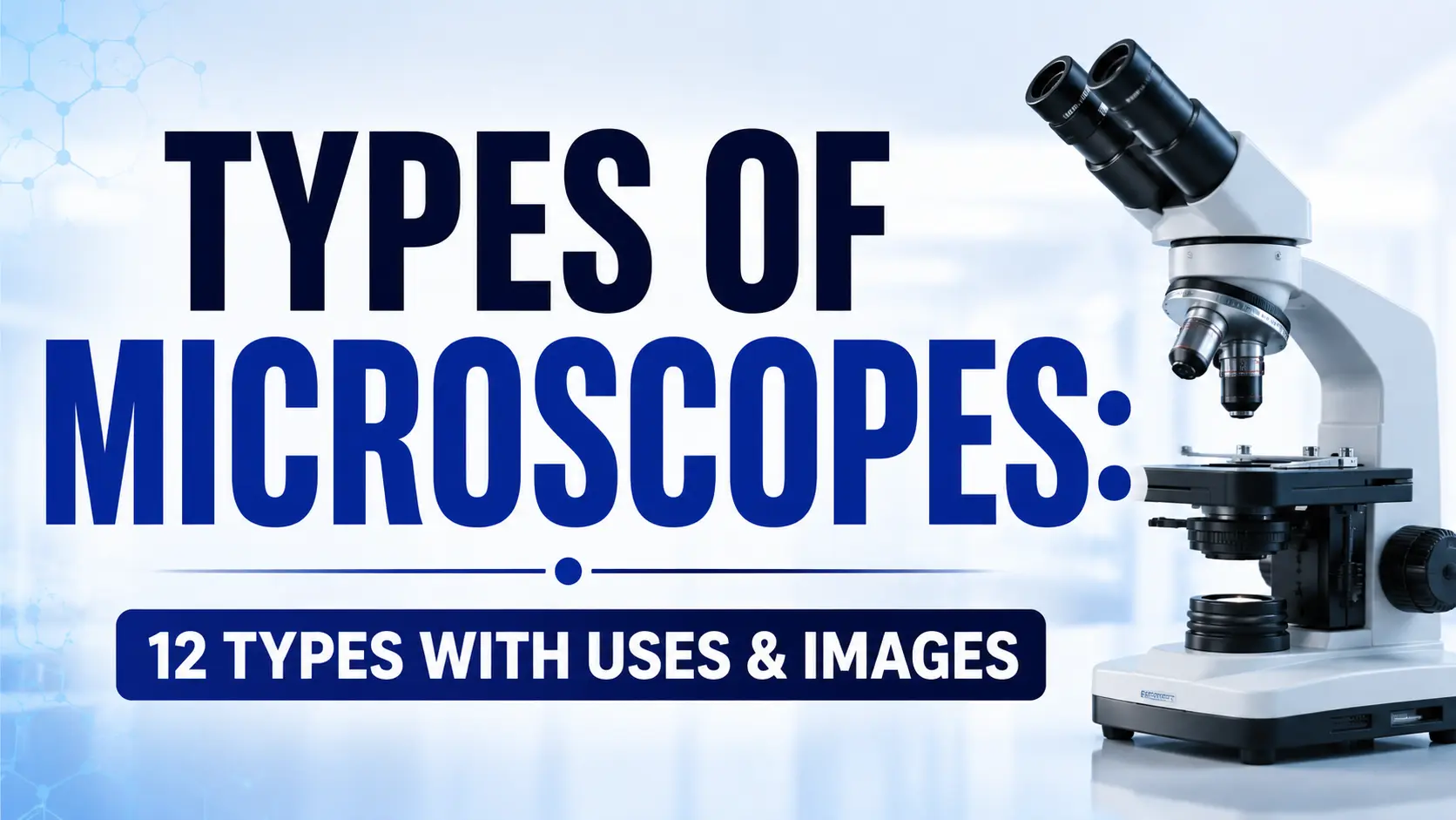 Types of Microscope