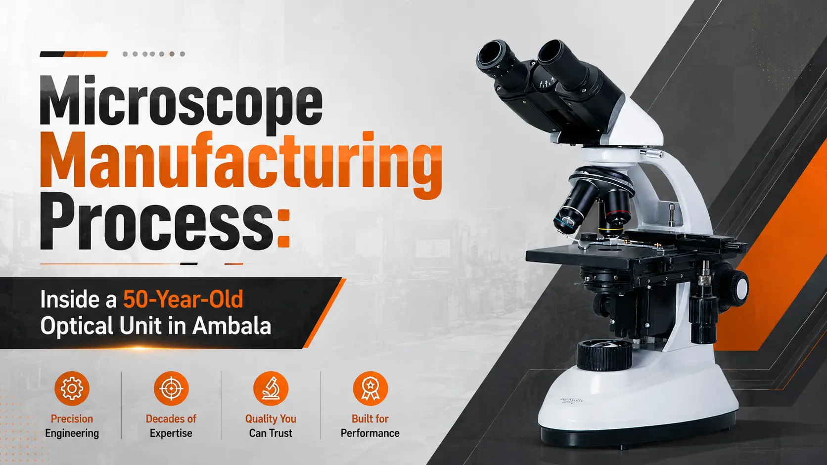 Microscope Manufacturing Process